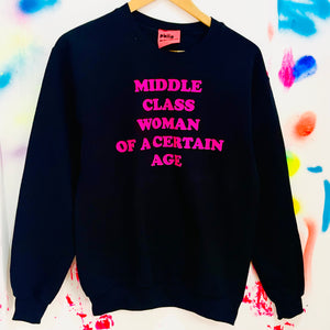 Middle Class Woman Sweatshirt