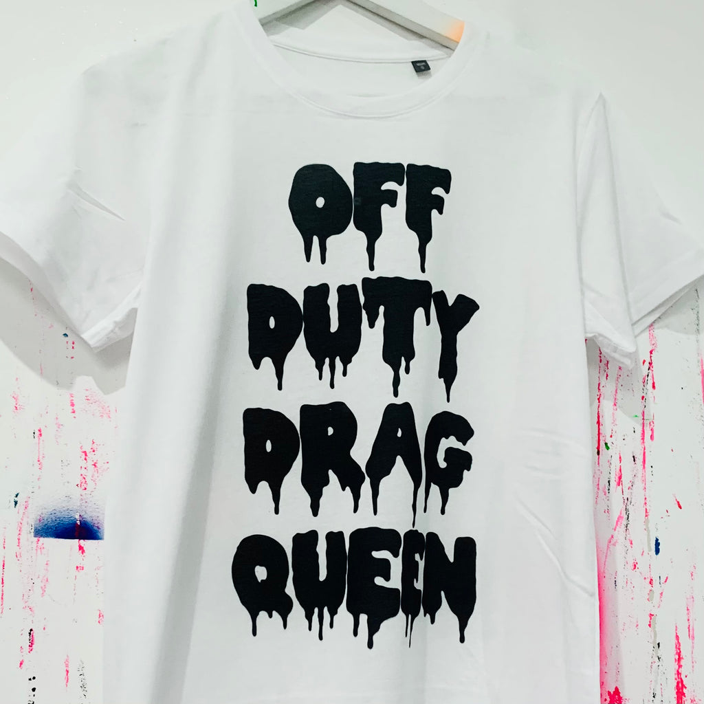 OFF DUTY DRAG QUEEN T-Shirt - White