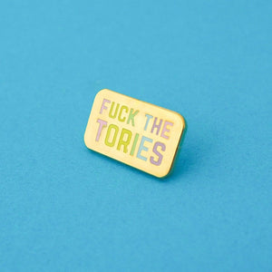 Fuck The Tories Enamel Pin