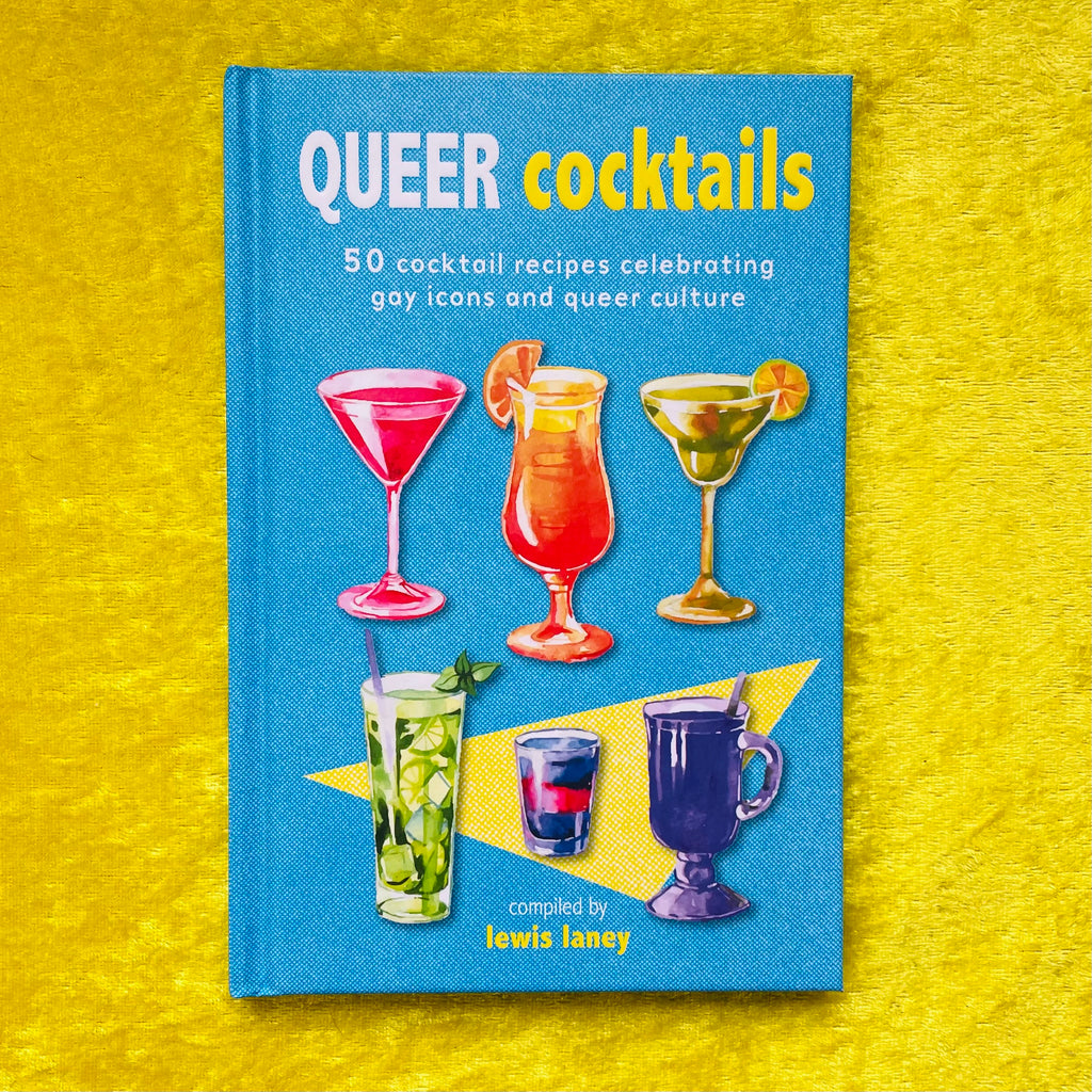 Queer Cocktails by Lewis Laney