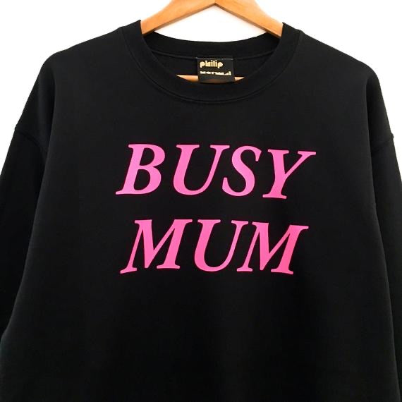 BUSY MUM Sweatshirt