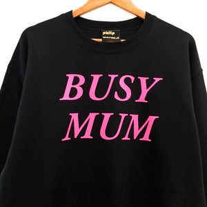 BUSY MUM Sweatshirt