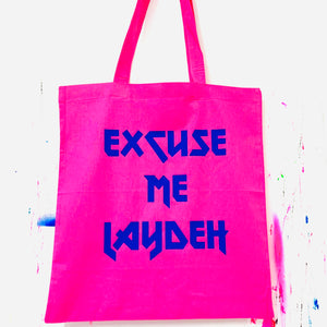 EXCUSE ME Tote Bag