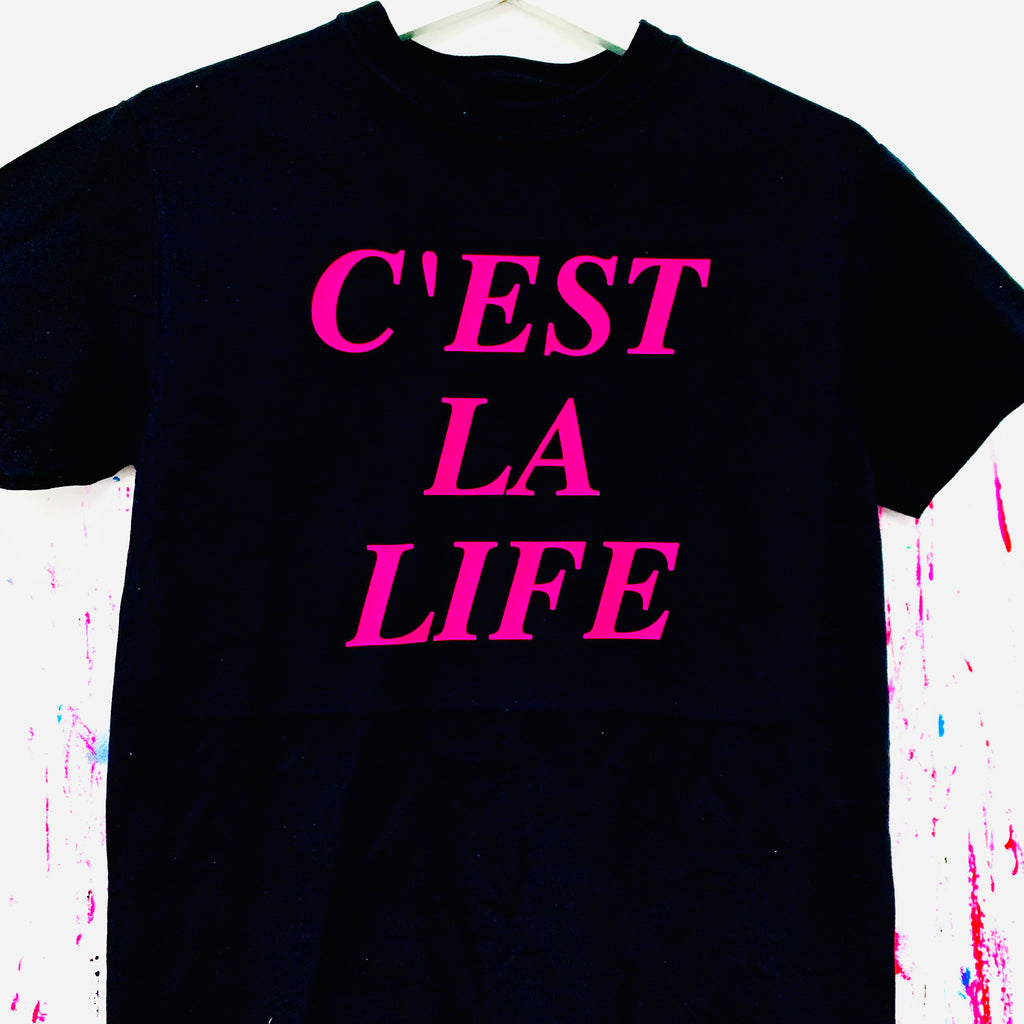 C’EST LA LIFE T-Shirt