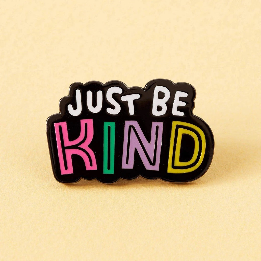 Just Be Kind Enamel Pin