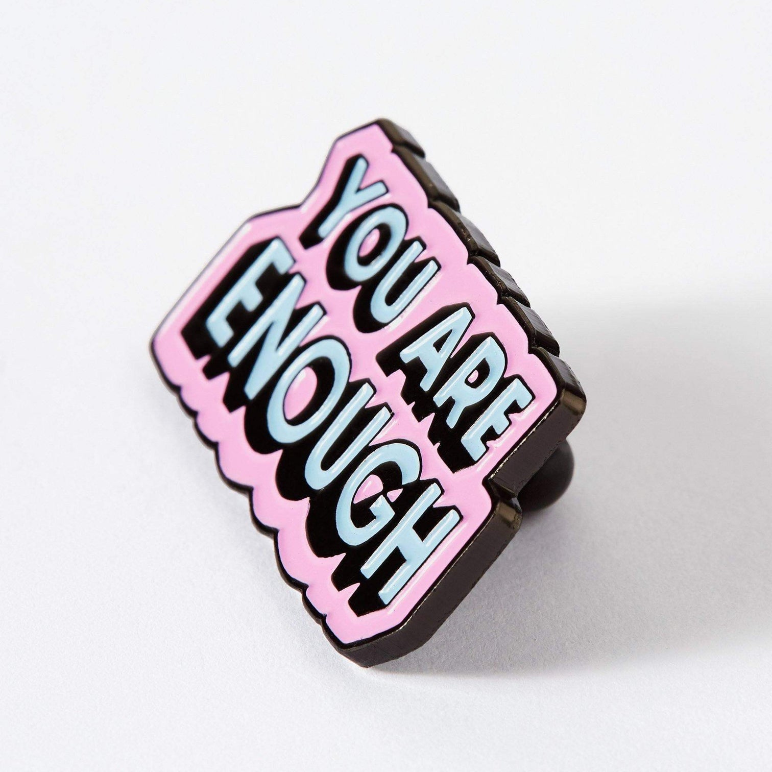 You Are Enough Enamel Pin